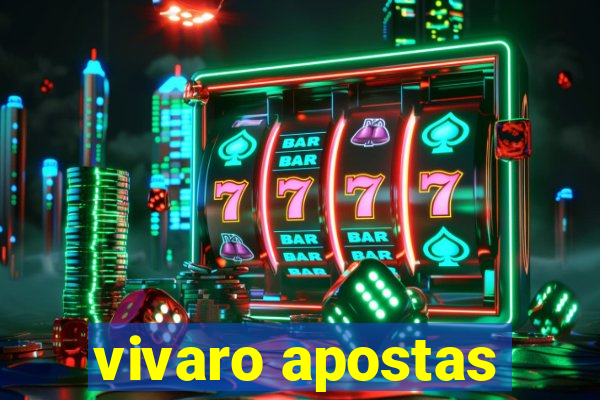 vivaro apostas